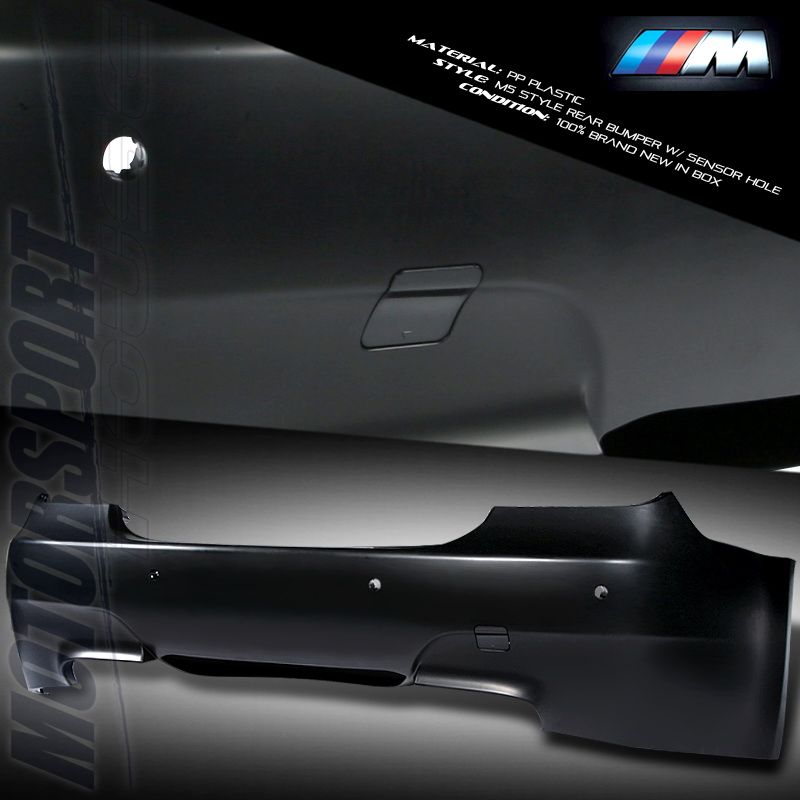   style rear w sensor hole bumper it fits on 2003 2007 bmw e60 5 series