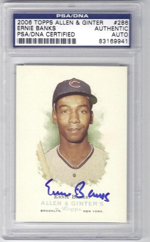 2006 Allen Ginter Ernie Banks auto signed PSA/DNA #286  