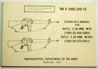 M16 OPERATORS MANUAL (TM 9 1005 249 10) 1985  