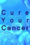 Cure Your Cancer Your Guide to the Internet NEW 9781410735928  