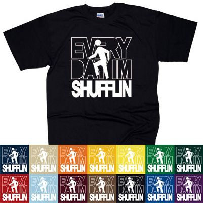 EVERYDAY IM SHUFFLIN T SHIRT SQ SHUFFLING LMAFO PARTY  