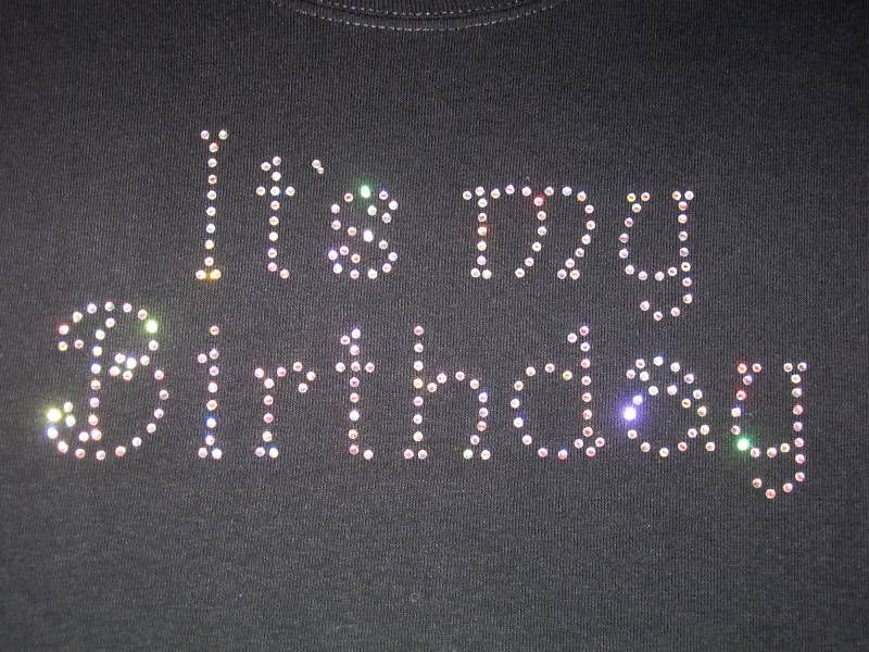 ITS MY BIRTHDAY RHINESTONE T SHIRT PARTY CELEBRATION  