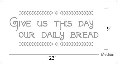 Give us this day our daily bread   Wall Decal  