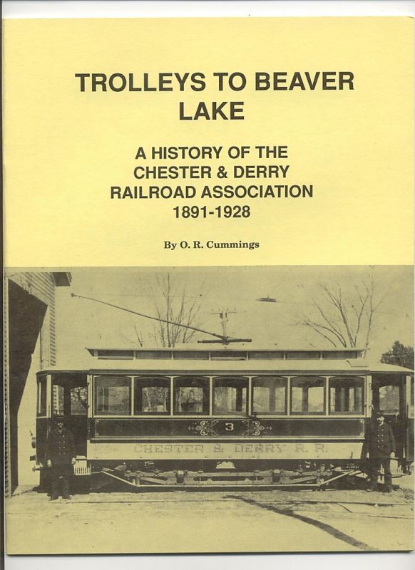 Chester&Derry, NH Railroad Streetcar History 1891 1928  