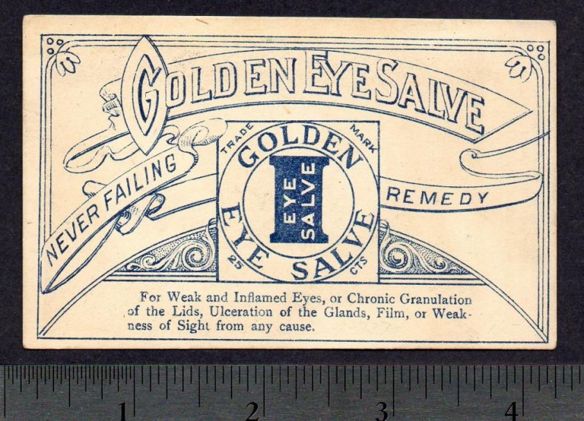 1800s Victorian Trade Card = Golden Eye Salve CURE old  