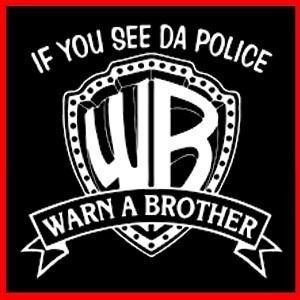 IF YOU SEE DA POLICE WARN A BROTHER Acab Parody T SHIRT  